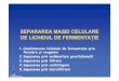 02 Separarea masei celulare de lichidul de fermentatiecadredidactice.ub.ro/gavrilalucian/files/2012/10/02.pdf · • b, c – prin punţi de polimer a b c. Lucian Gavrila - TEHNICI