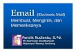 Copy of tutorial email - alwathaniyah.files.wordpress.com · Dengan surat biasa umumnya pengirim perlu membayar per pengiriman (dengan membeli perangko ). Pengalamatan Rumah / Kantor