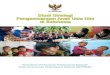 Studi Strategi Pengembangan Anak Usia Dini di … Strategi Pengembangan Anak Usia Dini iii Prakata Millenium Development Goals (MDGs) telah mengarahkan kegiatan politik dan alokasi