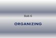 ORGANIZING - anangfirmansyahblog · Organisasi dan Manajemen ... Pengorganisasian proses penyusunan struktur organisasi yg sesuai dengan tujuan organisasi, ... (desain organisasi):