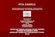 PITA ENERGI · PPT file · Web view2010-05-25 · PITA ENERGI Disusun untuk memenuhi matakuliah ‘ Fisika zat Padat’ Dosen Pembimbing: Arif Romadhoni Hidayat, S.Si DISUSUN OLEH