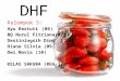 DHF - destiningsih DS | I love being a Midwife :) · PPT file · Web viewPENGERTIAN DemamBerdarah Dengue (DBD) atau Dengue Haemorrhagic Fever (DHF) adalahsuatupenyakit yang disebabkanoleh