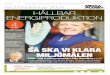 FOTO: PAWEL FLATO HÅLLBAR ENERGIPRODUKTION 4doc.mediaplanet.com/all_projects/3715.pdf · utvecklingen och modern teknik. Sverige är ett utomordentligt bra exempel. Vi är det industriland
