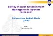 Safety-Health-Environment Management System (SHE-MS)pk4l.ugm.ac.id/wp-content/uploads/sites/51/2018/10/Prof.-Ir.-Henri...Pasal 1 ayat (5) Perusahaan adalah: a. setiap bentuk usaha