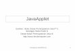 JavaApplet - lulu.staff.gunadarma.ac.idlulu.staff.gunadarma.ac.id/Downloads/files/8289/05_JavaApplet.pdf · Skema kompilasi - eksekusi Kode sumber Dlm bhs Java Kompile java Bytecode