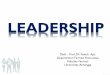 LEADERSHIP - Pengurus Cabang Surabayaiaisurabaya.org/wp-content/.../LEADERSHIP-Presentasi-Prof-Fasich1.pdf · LEADERSHIP DECISION MAKING SELF IMPROVEMENT STRATEGY 16 . INFLUENCE WAY