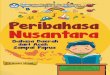 Kementerian Pendidikan dan Kebudayaan Badan Pengembangan ... filei i PERIBAHASA NUSANTARA (Peribahasa Daerah dari Aceh Sampai Papua) Fitrawan Umar MILIK NEGARA TIDAK DIPERDAGANGKAN