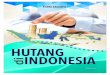 HUTANG - . ISI BUKU HUTANG DI INDONESIA...  10 Hutang di Indonesia negara yang konsisten pertumbuhan