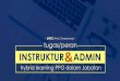 - UWES Anis Chaeruman - tugas/peran INSTRUKTUR ADMINppg.ulm.ac.id/images/Download/Tugas-dan-Fungsi-Instruktur-dan... · INSTRUKTUR ADMIN& tugas/peran hybrid learning PPG dalam Jabatan