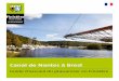 Canal de Nantes à Brest du motonautisme et du ski nau-tique, est interdite. • Tout plaisancier sur le canal doit être en pos-session du permis de navigation plaisance en eaux intérieures