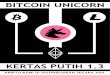 KERTAS PUTIH 1 - bitcoinunicorn.io fileMinat mata uang kripto adalah bisa menukarkan uang dari ... - Bitcoin Unicorn melangkah lebih jauh dan mengusulkan cara ... Konten tidak akan