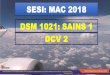 SESI: MAC 2018 DSM 1021: SAINS 1 DCV 2 · 1.2.1 Menerangkan konsep ralat sifat dan ralat paralaks 1.2.2 Mengaplikasikan teknik pengukuran dengan menggunakan peralatan pengukuran: