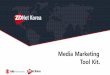 Media Marketing Tool Kit · 2018-10-16 · 2000년3월창간한ZDNet Korea는세계적IT 매체인ZDNet.com 및 CNET.com과특약을맺고국내에뉴스를독점공급니다 . 이와께