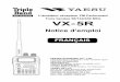 L’émetteur récepteur FM Performant Trois bandes 50/144/430 ...f4cqa.free.fr/Doc_postes/Yaesu/VX-5R.pdf · 2 VX-5R Notice d’emploi PWR Appuyer et maintenir ce bouton enfoncé
