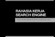 RAHASIA KERJA SEARCH ENGINE · Ujian UTS : Cyber Public Relations ! Buatlah analisa efek Cyber PR Ini: Sebanyak 170 jurnalis di seluruh dunia, termasuk Indonesia, diundang ke Malaysia