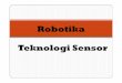 Robotika Teknologi Sensor - news.palcomtech.comnews.palcomtech.com/wp-content/uploads/downloads/2012/06/Materi...Hall Effect Magnetic Sensor Hall Efek ini pertama kali ditemukan pada