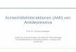 Arzneimittelinteraktionen (AMI) von Antidepressivacme.medlearning.de/servier/arzneimittelinteraktionen_depression/...Bedeutung von Arzneimittelinteraktionen (AMI) • 10% der Einweisungen