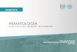 HEMATOLOGÍApaginas.facmed.unam.mx/deptos/ss/.../uploads/2018/10/6-Hematologia.pdf · hematologÍa facultad de medicina universidad nacional autÓnoma de mÉxico julio 2018 hematologÍa