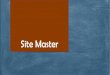 Site Master · Site Master Site master adalah alat yang berfurngsi untuk mengukur nilai kerusakan dan nilai pelemahan pada sistem transmisi pemancar frekuensi (antenna)
