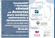I Jornadas eSalud Financia: Asturias - saludsocialmedia.com · CEO y fundador en Salud Social Media Content Curator en eSalud. Impulsor y promotor de proyectos ehealth ... Autor del