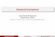 Simplicial Complexes - Find a team - Inria · 2016-01-11 · ... The Vietoris-Rips complex was used by Leopold Vietoris ... where! indicates containmentas abstract simplicial complexes