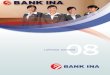 LAPORAN TAHUNAN - bankina.co.id · Laporan Tahunan Bank Ina 2008 / 2 Bank Ina Perdana, secara resmi didirikan pada tanggal 9 Februari 1990, sesuai Akta Notaris No. 32, yang dibuat