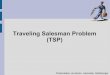Traveling Salesman Problem (TSP) - cosy.sbg.ac.at held/teaching/wiss_arbeiten/slides_07-08/TSP.pdf · PDF fileEinzelnachweise / Literatur William Cook, Daniel Espinoza, Marcos Goycoolea: