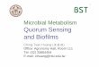 Microbial Metabolism Quorum Sensing and .Microbial Metabolism Quorum Sensing and Biofilms Ching-Tsan