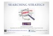 SEARCHING STRATEGY - Universiti Teknologi MARAlibrary.puncakalam.uitm.edu.my/v1/images/stories/pdf/pencarian.pdf · • For example: searching for educat* would tell the database