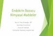 Endokrin Bozucu Kimyasal Maddeler - hisam.· Doğal Endokrin Bozucular Doğal Endokrin Bozucular;