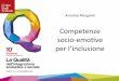 Competenze) socioemove) perl’inclusione) · Annalisa’Morgan, ’ ’ ’ Competenze) ... Strategic(Model(for(School(Inclusion() (EBEEEUSMOSI)(( 