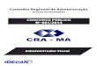 CRA - MA - arquivos.qconcursos.com fileCONCURSO PÚBLICO – CONSELHO REGIONAL DE ADMINISTRAÇÃO DO MARANHÃO/CRA – MA Cargo: Administrador Fiscal Prova aplicada em 06/07/2014 –