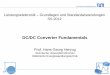 DC/DC Converter .DC/DC Converter Fundamentals Leistungselektronik –Grundlagen und Standardanwendungen