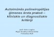 Autoimūnāspolineiropātijas ģimenes ārsta praksē ...neuroimmunology.lv/.../Autoimunas-polineiropatijas... · Autoimūnāspolineiropātijas ģimenes ārsta praksē – klīniskie