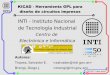 INTI - Instituto Nacional de Tecnología Industrialper.launay.free.fr/kicad/Kicad_7JRSLv2.pdf© 2007 INTI – Tropea, Brengi KICAD - Herramienta GPL para diseño de circuitos impresos