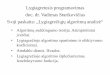 Lygiagretusis programavimas doc. dr. Vadimas Starikovičiusvs/LP/Lygiagretusis_programavimas_9.pdf · 2019-04-08 · Ką reiškia algoritmo sudėtingumas? Pavyzdys. • Kodėl yra