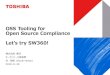 OSS Tooling for Open Source Compliance pdf で検索 1件目 Open Source with Open Source: Component Mngmt with SW360 SW360 pdf で検索 *6件目  