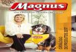 MILTON NEVES - magnuspremium.com.br · A Magnus é a marca da Adimax Pet que é referência em Sabor e Qualidade e seus produtos são os escolhidos para fazer parte da vida de muitas