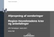 Afpropning af sonderinger Region Hovedstadens krav og … · 2017-04-05 · T.E. Noce and T. L. Holzer, Ground Water Monitoring & Remediation 23, no.1, Winter 2003, pages 93-96 Lukker