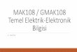 MAK108 Temel Elektrik-Elektronik Bilgisi · Diğer grup dirençler ise (genellikle 0,125 ve 0,25 wattlıkdirençlerde) omik değer, direncin üzerindeki renk bantlarıyla ifade edilir