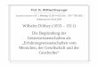 Wilhelm Dilthey (1833 – 1911) Die Begründung der ...breyvogel.eu/wp-content/uploads/2010/09/Microsoft-PowerPoint-Vorlesung-09.05.05.pdf · 6 Überblick über die Biographie Wilhelm