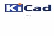 KiCaddocs.kicad-pcb.org/master/id/kicad/kicad.pdf · daftar pustaka yang digunakan di skematik). Nama default berkas skematik utama dan berkas papan sirkuit diambil dari nama proyek
