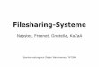 Filesharing-Systeme fileServer für 50 Peers dienen ÆEinteilung in Unternetze, Anfragen werden nicht netzweit, sondern entweder subnetz- intern oder zwischen Ultrapeers ausgetauscht