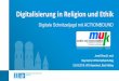 Digitalisierung in Religion und Ethik - .Digitalisierung in Religion und Ethik. Digitale Schnitzeljagd