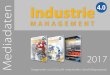 Industrie 4.0 Mediadaten - industrie-management.de · Industrie Management verfolgt eine integrierte Be-trachtung von Strategien, Organisation und Rechnereinsatz bei Auftragsdurchlauf