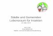 Vortrag Städte und Gemeinden Lebensraum für Insekten .Jens Graf, Städte- und Gemeindebund Brandenburg
