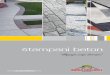 štampani beton - Širka Projekt · 2 Postojanost forme Štampani dekorativni beton se izrađuje od armiranog betona koji se dodatno ojačava polipro-pilenskim vlaknima i učvršćivačima