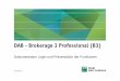 DAB - Brokerage 3 Professional (B3) · Inhaltsverzeichnis 2 10.03.2017 DAB - B3 - Login und Präsentation der Funktionen 1. Verbindung / Sicherheitskonzept / Systemvoraussetzung 3/5