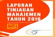 Laporan Tinjauan Manajemen Studio Manajemen Industrims.ub.ac.id/wp-content/uploads/2016/12/Laporan-Tinjauan-Manajemen-SMI...Mengacu system manajemen mutu (SMM) SNI ISO 9001:2008, maka
