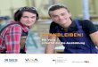 DRANBLEIBEN! - bmbf.de · 4 Wofür steht die Abkürzung VerA? VerA steht für „Verhinderung von Ausbildungsabbrüchen“ und ist eine Initiative des Senior Experten Service (SES)